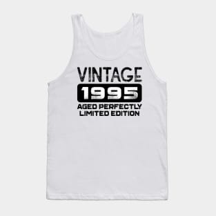 Birthday Gift Vintage 1995 Aged Perfectly Tank Top